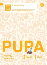 Pupa. Pratybų sąsiuvinis 3 klasei, 1 dalis (pagal 2016 m. programą). Serija ŠOK