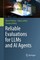 Reliable Evaluations for LLMs and AI Agents