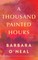 A Thousand Painted Hours