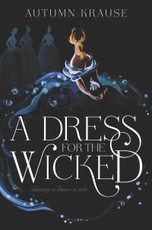 Krause, A: Dress for the Wicked
