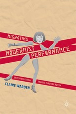 Migrating Modernist Performance
