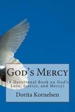 God's Mercy (A Devotional Book on God's Love, Justice and Mercy)