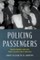 Policing Passengers