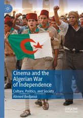 Cinema and the Algerian War of Independence