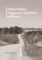 Dabartinės Vaiguvos šnektos žodynas