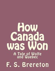 How Canada was Won