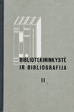 Bibliotekininkystė ir bibliografija II