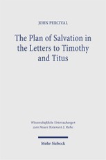 The Plan of Salvation in the Letters to Timothy and Titus