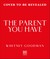 The Parent You Have