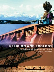 Religion and Ecology in India and Southeast Asia