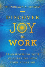 Discover Joy in Work
