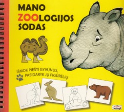 Mano zoologijos sodas. Išmok piešti gyvūnus, pasidaryk figūrėlių