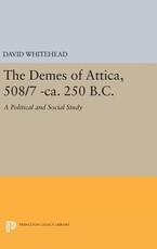 The Demes of Attica, 508/7 -Ca. 250 B.C.