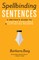 Spellbinding Sentences