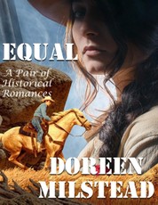 Equal: A Pair of Historical Romances
