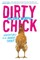 Dirty Chick