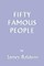 Fifty Famous People (Yesterday's Classics)