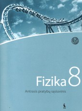 Fizika.  8 klasė. Pratybų sąsiuvinis. 2 dalis. Serija ŠOK
