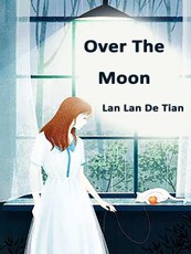 Over The Moon
