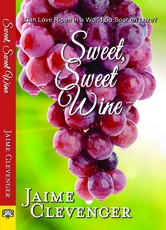 Sweet, Sweet Wine