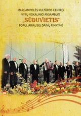 Vyrų vokalinio ansamblio „Sūduvietis“ populiariausių dainų rinktinė (natos)