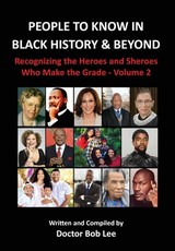 People to Know in Black History & Beyond (Vol. 2)