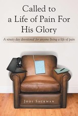 Called to a Life of Pain for His Glory