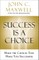 Success Is a Choice