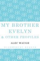 My Brother Evelyn & Other Profiles