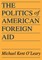 The Politics of American Foreign Aid