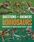 Questions and Answers about Dinosaurs