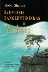 Šventasis, banglentininkas ir vadovas (2007)