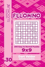 Sudoku Fillomino - 200 Easy to Normal Puzzles 9x9 (Volume 30)