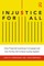 Injustice for All