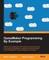 GameMaker Programming By Example