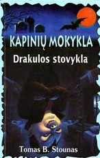 Kapinių mokykla. Drakulos stovykla