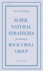 Supernatural Strategies for Making a Rock 'n' Roll Group