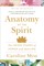 Anatomy of the Spirit