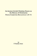 An Ancient Jewish Christian Source on the History of Christianity