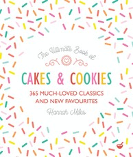 The Ultimate Book of Cakes and Cookies