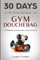 30 Days to Stop Being a Gym Douchebag