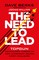 The Need to Lead