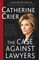The Case Against Lawyers