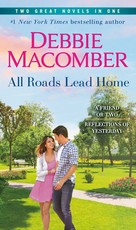 All Roads Lead Home: A 2-In-1 Collection
