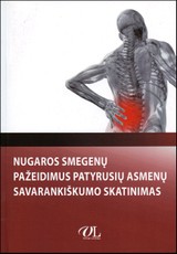 Nugaros smegenų pažeidimus patyrusių asmenų savarankiškumo skatinimas