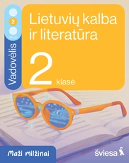 Lietuvių kalba ir literatūra. Vadovėlis 2 klasei, 2 dalis. Serija Maži milžinai