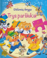 Trys paršiukai: dėlionių knyga