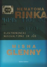 Nematoma rinka. Elektroniniai nusikaltimai ir jūs