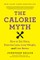 The Calorie Myth