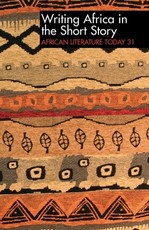 Alt 31 Writing Africa in the Short Story: African Literature Today